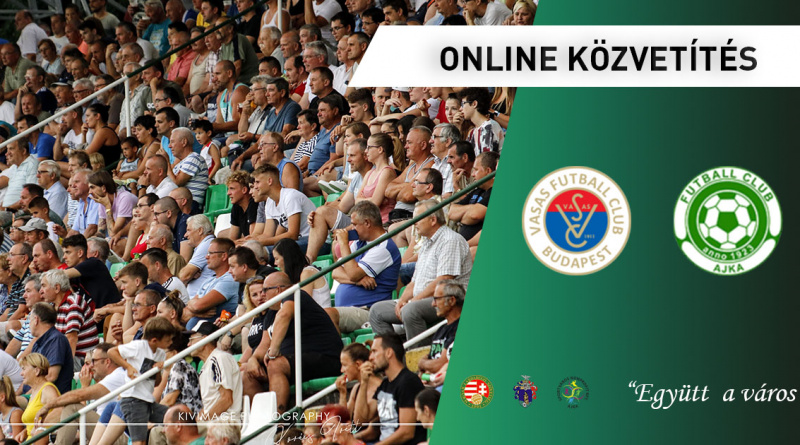 ONLINE: Vasas FC – FC Ajka
